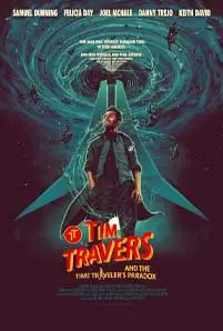 Tim-Travers--the-Time-Travelers-Paradox-2025 - เว็บดูหนังฟรีออนไลน์ ดูหนังออนไลน์