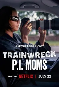 Trainwreck PI Moms 2025